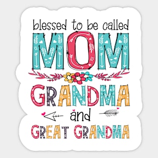 Blessed To Be Called Mom Grandma Great Grandma Mother's Day Sticker